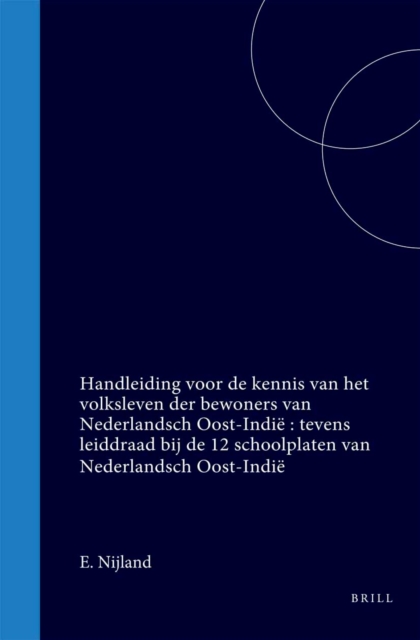 Handleiding voor de kennis van het volksleven der bewoners van Nederlandsch Oost-Indie