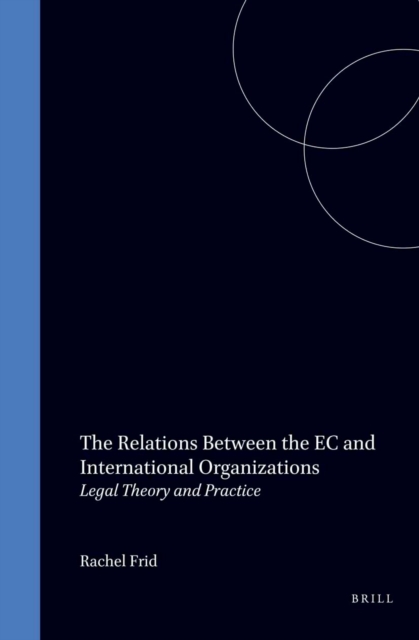 Relations Between the EC and International Organizations