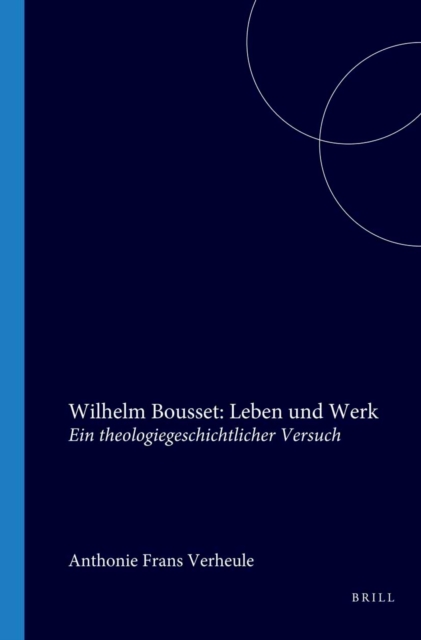 Wilhelm Bousset: Leben und Werk