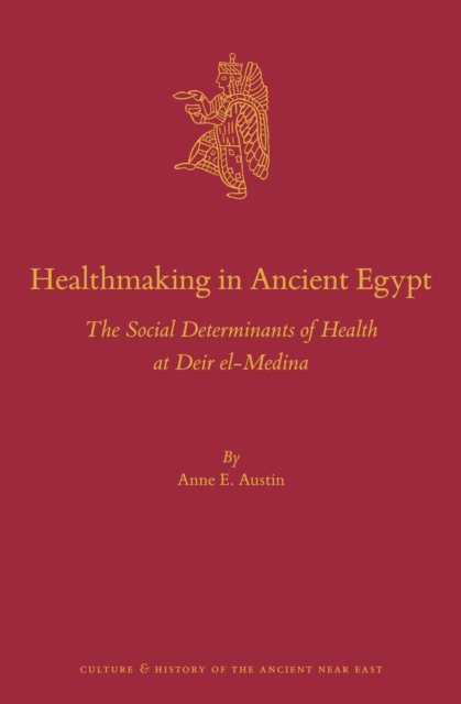 Healthmaking in Ancient Egypt