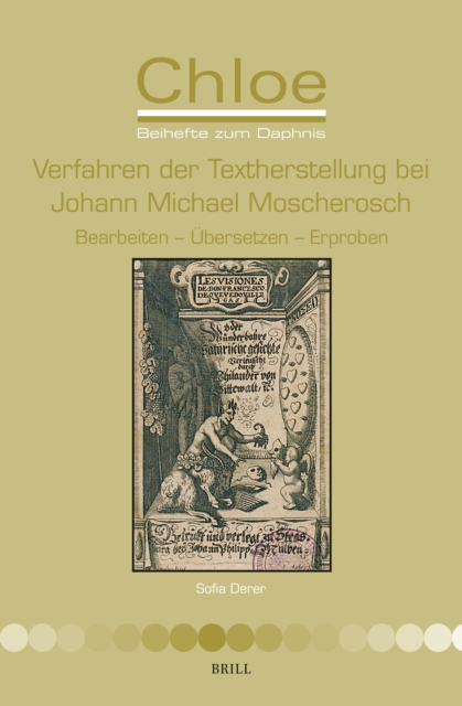 Verfahren der Textherstellung bei Johann Michael Moscherosch