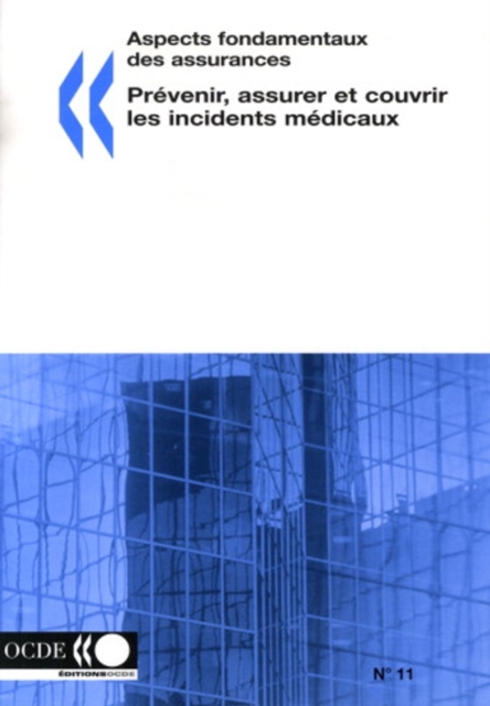 Aspects fondamentaux des assurances Prevenir, assurer et couvrir les incidents medicaux