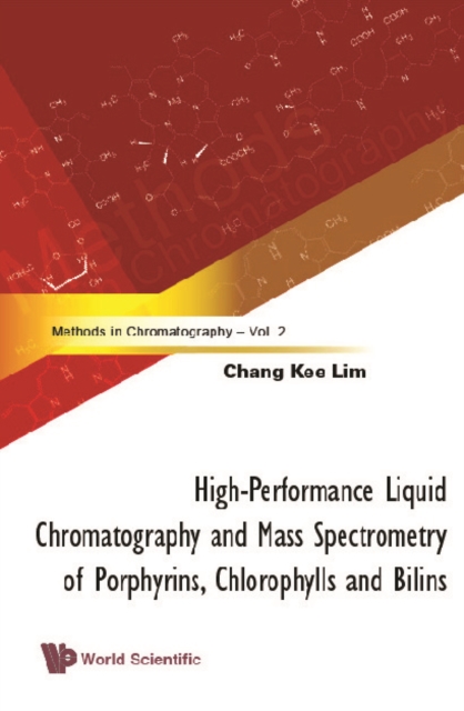 High-performance Liquid Chromatography And Mass Spectrometry Of Porphyrins, Chlorophylls And Bilins
