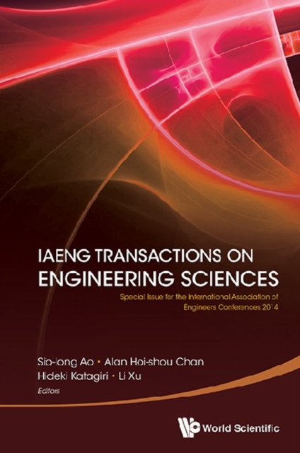 Iaeng Transactions On Engineering Sciences: Special Issue For The International Association Of Engineers Conferences 2014