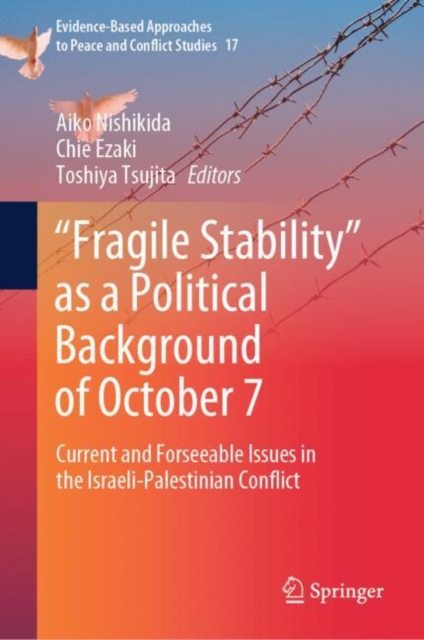 "e;Fragile Stability"e; as a Political Background of October 7