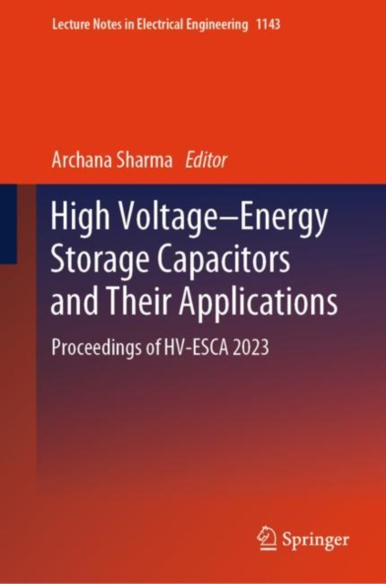 High Voltage-Energy Storage Capacitors and Their Applications