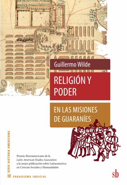 Religion y poder en las misiones de guaranies