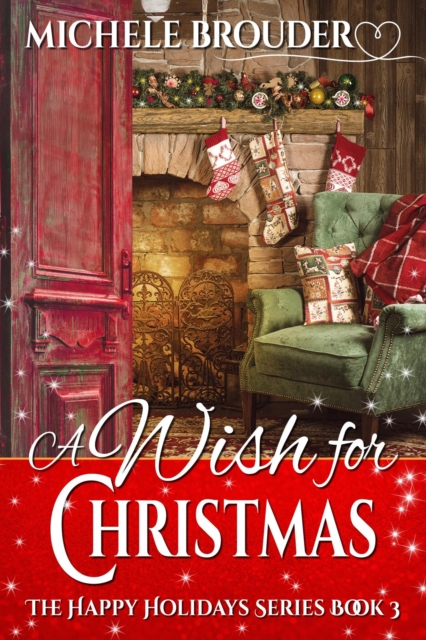 Wish for Christmas (The Happy Holidays Series, Book 3)