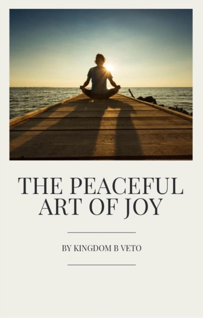 Peaceful Art Of Joy