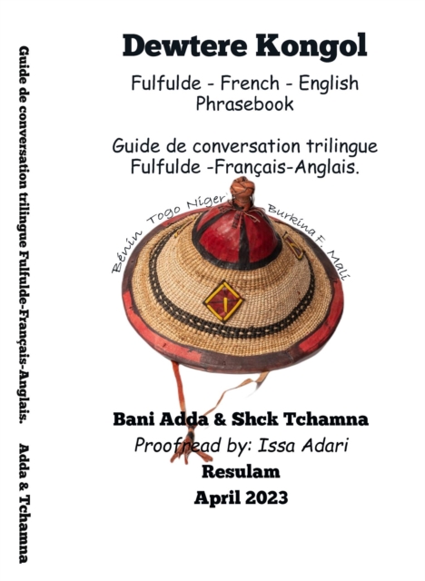 Dewtere Kongo : Fulfulde - French - English Phrasebook: Guide de conversation trilingue Francais-anglais-fulfulde.