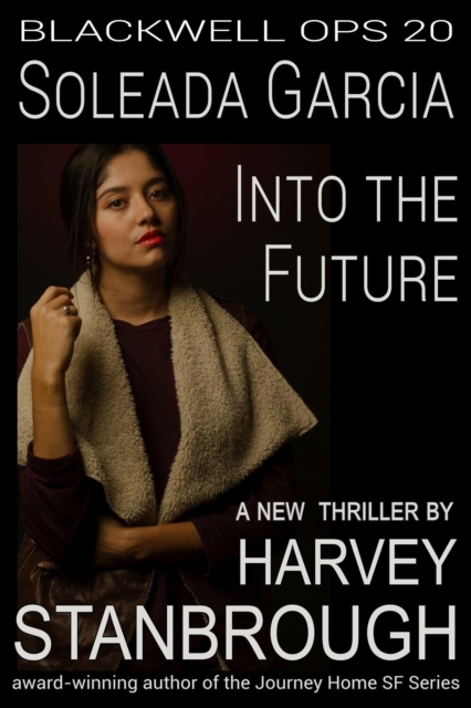Blackwell Ops 20: Soleada Garcia: Into the Future