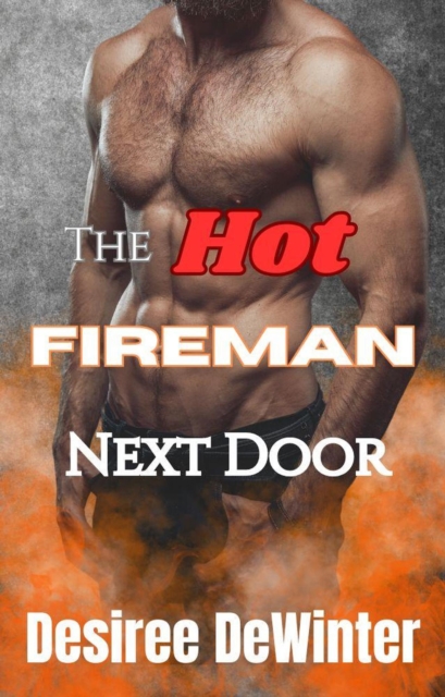 Hot Fireman Next Door