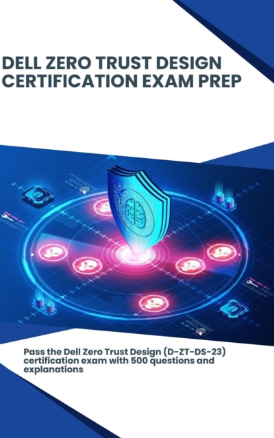 Dell Zero Trust Design - Certification Exam Prep