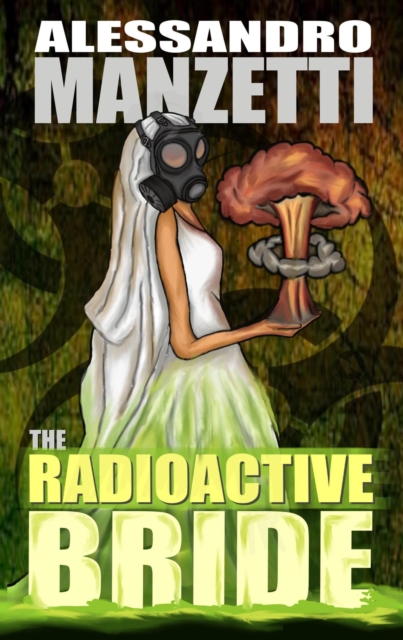 Radioactive Bride