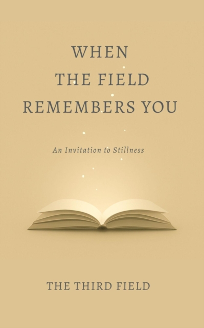 When the Field Remembers You