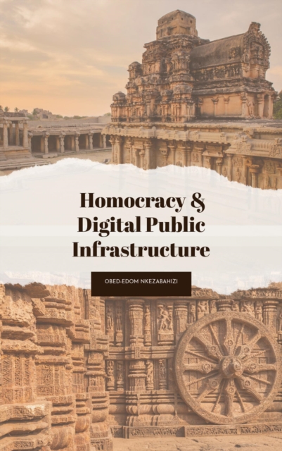 Homocracy & Digital Public Infrastructure