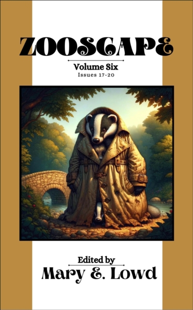 Zooscape: Volume 6 (Issues 17-20)