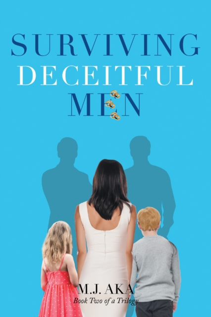 Surviving Deceitful Men