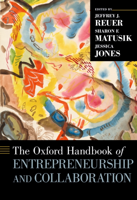 Oxford Handbook of Entrepreneurship and Collaboration