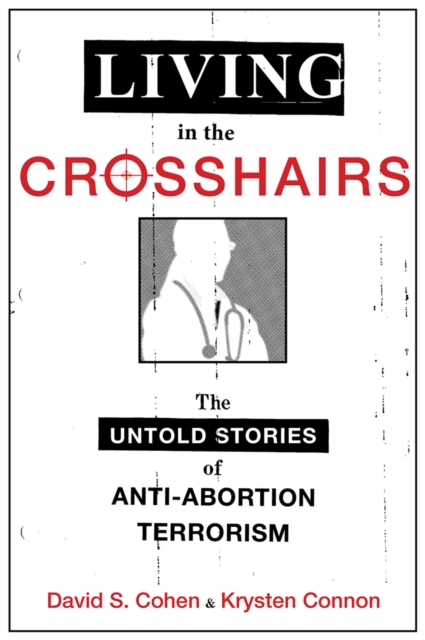 Living in the Crosshairs