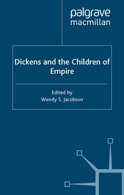 Dickens and the Children of Empire