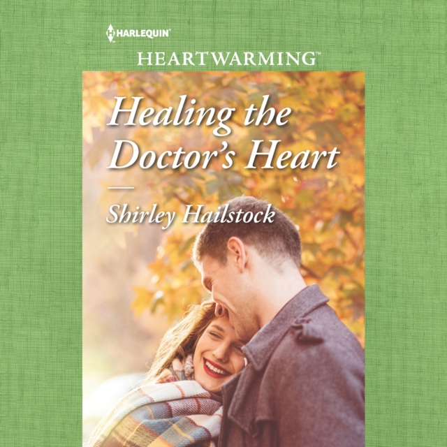 Healing The Doctor's Heart