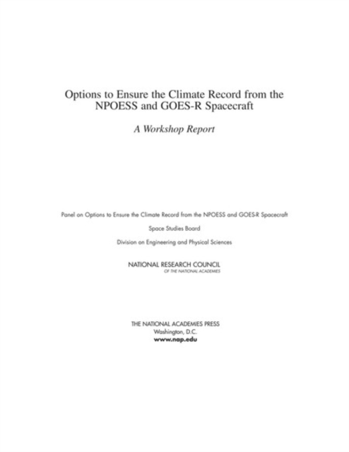 Options to Ensure the Climate Record from the NPOESS and GOES-R Spacecraft