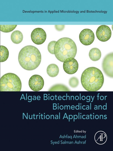 Algae Biotechnology for Biomedical and Nutritional Applications
