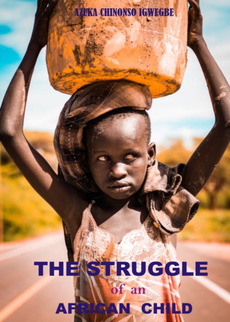 Struggle Of An African Child