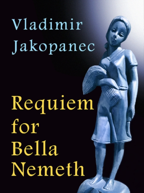 Requiem for Bella Nemeth
