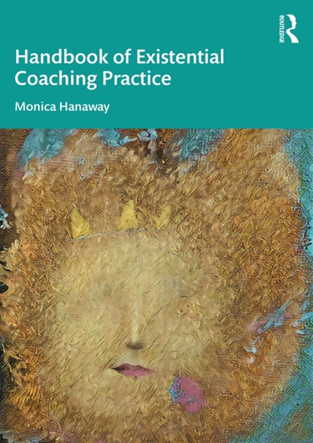 Handbook of Existential Coaching Practice