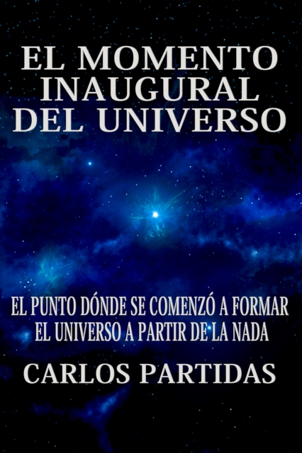 El Momento Inaugural del Universo