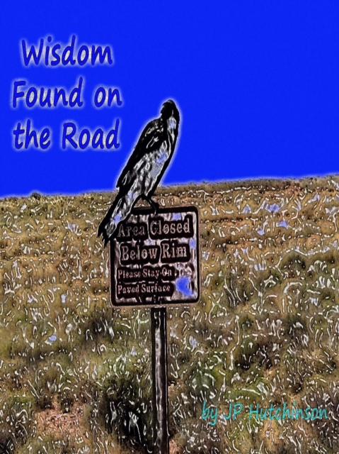 Wisdom Found on the Road