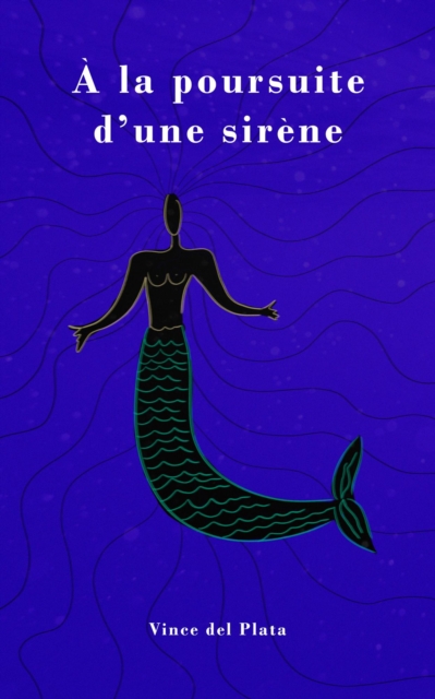 A la poursuite d'une sirene