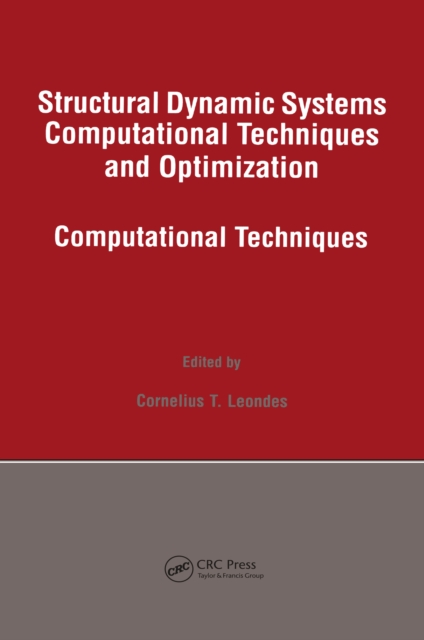 Structural Dynamic Systems Computational Techniques and Optimization