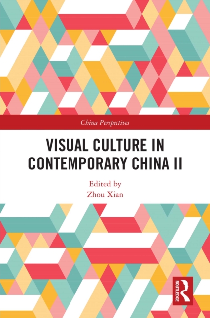 Visual Culture in Contemporary China II