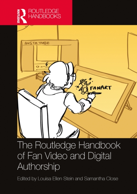 Routledge Handbook of Fan Video and Digital Authorship