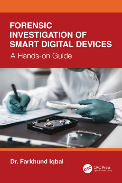 Forensic Investigation of Smart Digital Devices