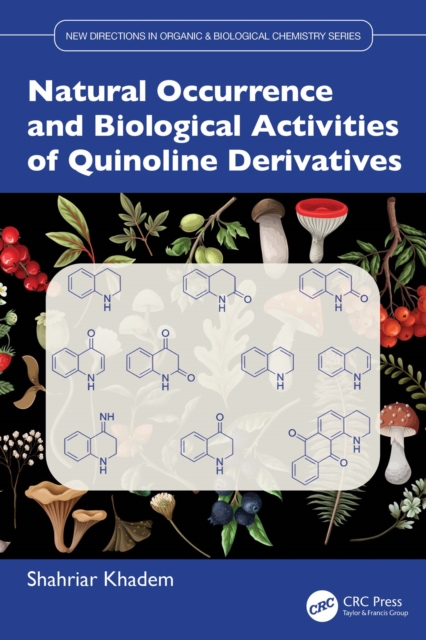 Natural Occurrence and Biological Activities of Quinoline Derivatives