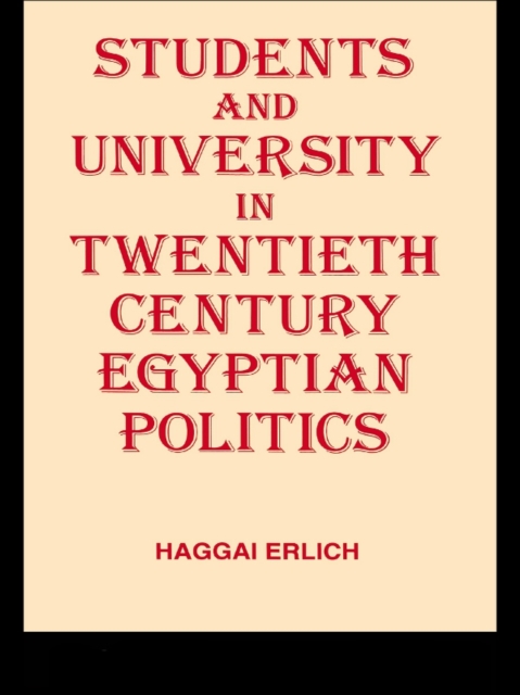 Students and University in 20th Century Egyptian Politics