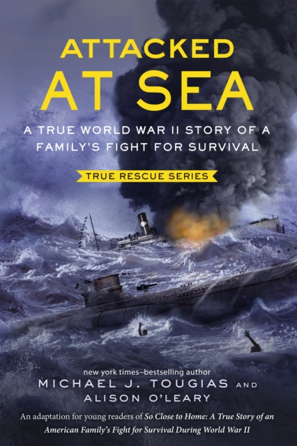 Attacked at Sea (Young Readers Edition)