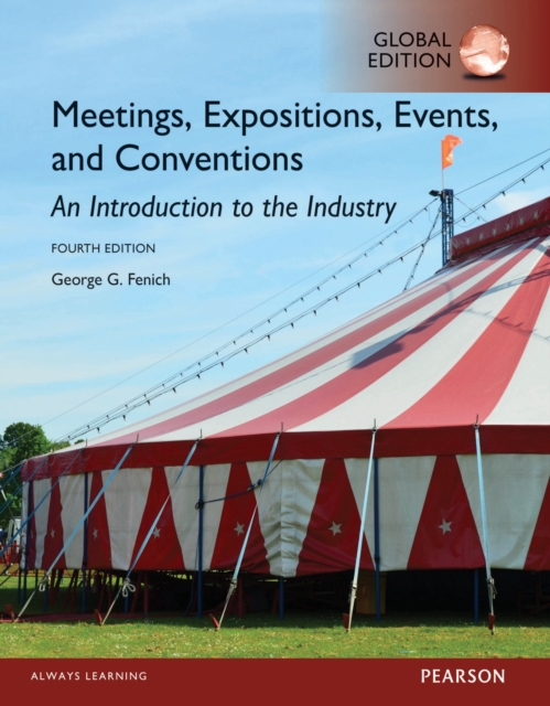 Meetings, Expositions, Events and Conventions: An Introduction to the Industry, Global Edition
