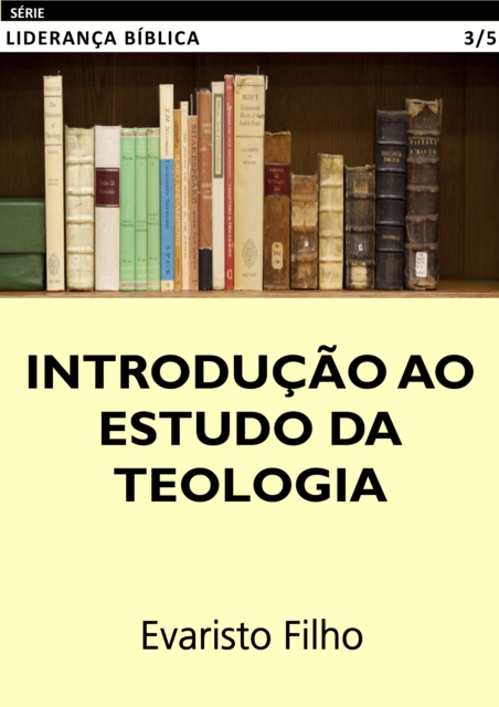 Introducao ao Estudo da Teologia