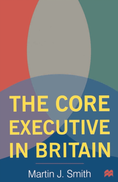 Core Executive in Britain