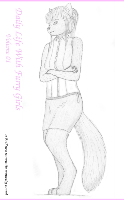 Daily Life With Furry Girls: Volume 01