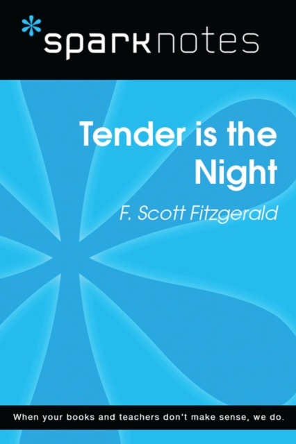 Tender is the Night (SparkNotes Literature Guide)