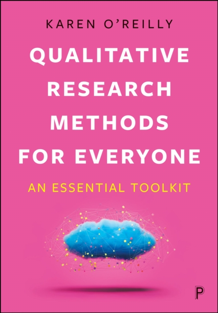 Qualitative Research Methods for Everyone