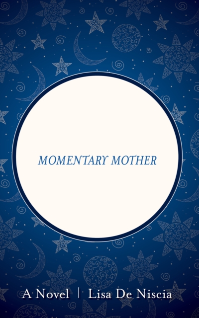 Momentary Mother