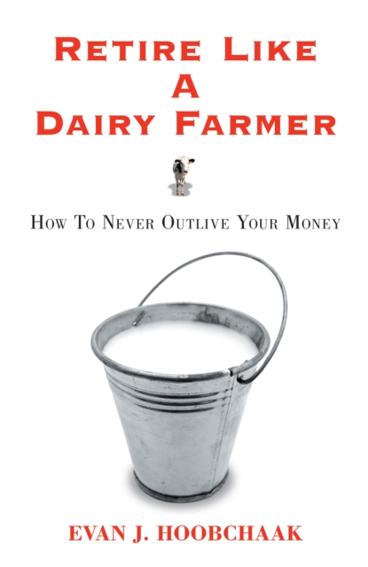 Retire Like a Dairy Farmer
