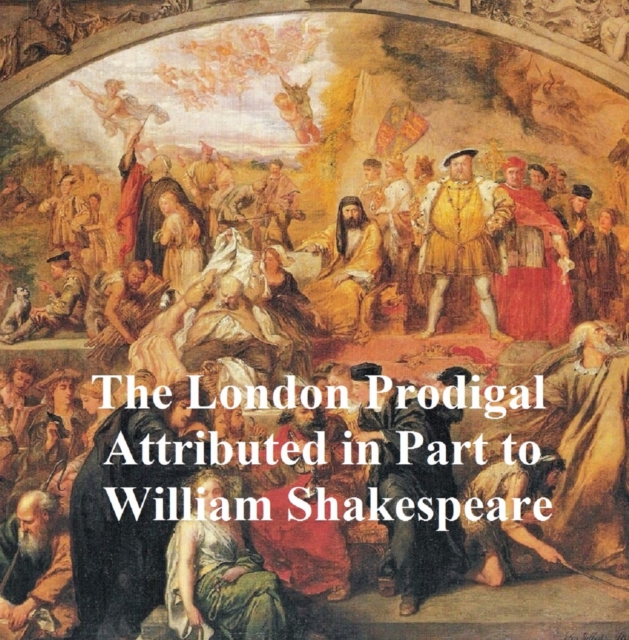 London Prodigal, Shakespeare Apocrypha
